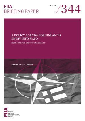 A policy agenda for Finland’s entry into NATO: From ‘one for one’ to ‘one for all’