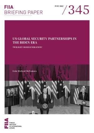 US global security partnerships in the Biden era: Twilight or regeneration?