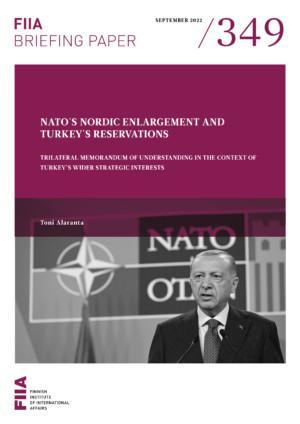 NATO’s Nordic enlargement and Turkey’s reservations: Trilateral Memorandum of Understanding in the context of Turkey’s wider strategic interests