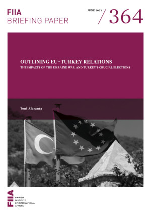 Outlining EU-Turkey relations: The impacts of the Ukraine war and Turkey’s crucial elections